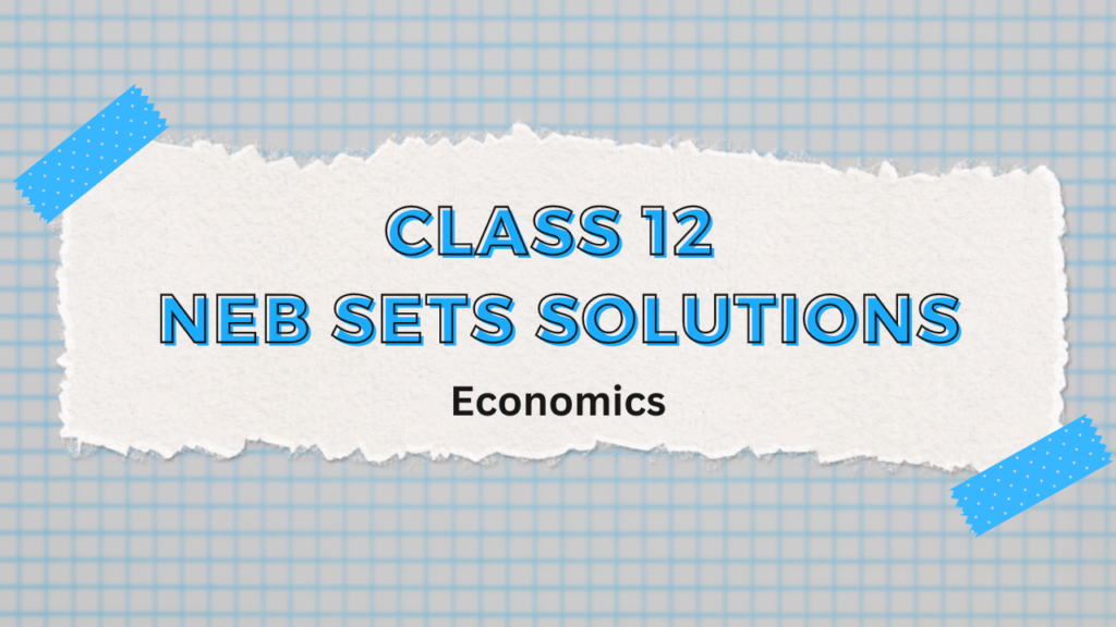 NEB Economics Model Set Solutions (GCM, set 5)